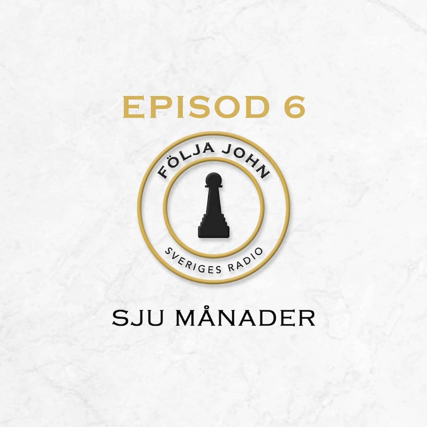 Följa John: Del 6 - Sju månader episode artwork