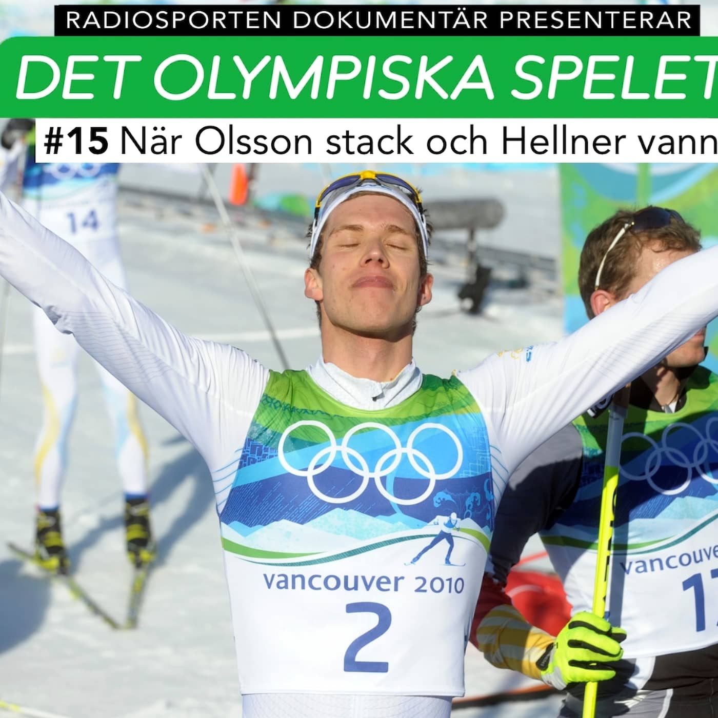 När Johan Olsson stack iväg och Marcus Hellner vann episode artwork