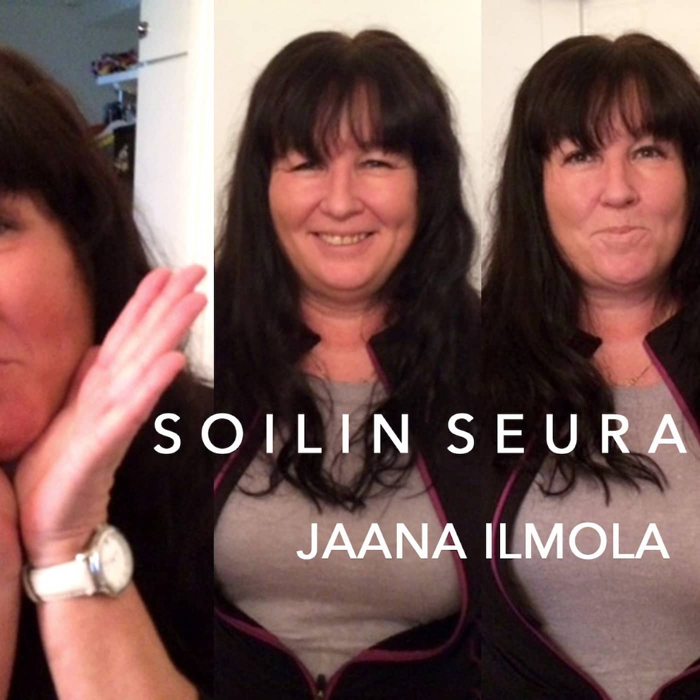 Soilin seurassa suorapuheinen peruskoulunopettaja Jaana Ilmola, jolla on sekä nauru että itku herkässä episode artwork