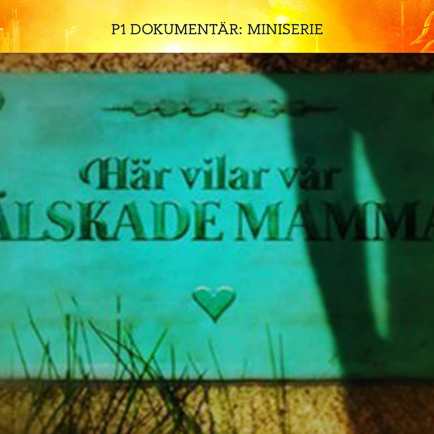 De mördade sin mamma - Lillebror | Del 1/3 episode artwork